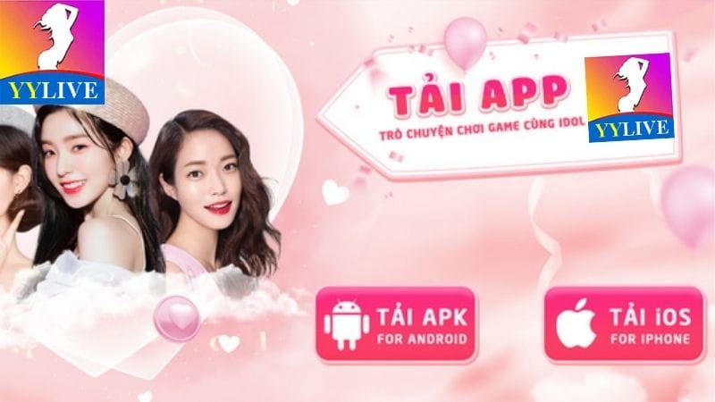 Tải App YYLive Nhanh Chóng Cho Cả Hệ Điều Hành Ios Android 4 Tải app YYLive diễn ra thuận lợi nếu nắm các lưu ý cần thiết