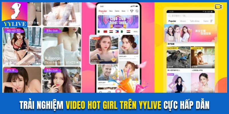 Video Hot Girl Trên YYLive Và Sức Hút Khó Cưỡng Với Giới Trẻ 1 Video Hot Girl Trên YYLive Và Sức Hút Khó Cưỡng Với Giới Trẻ
